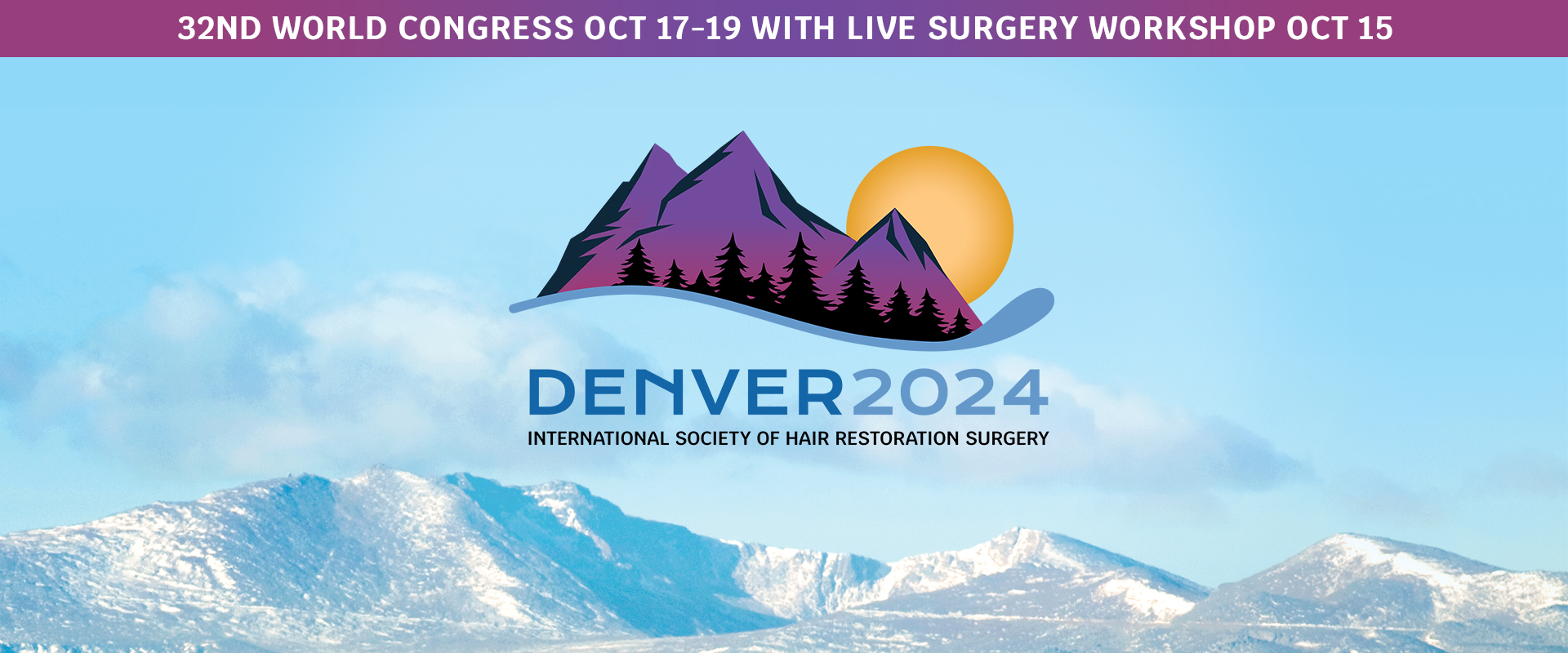 ISHRS World Congress in Hair Transplantation in Denver, Colorado